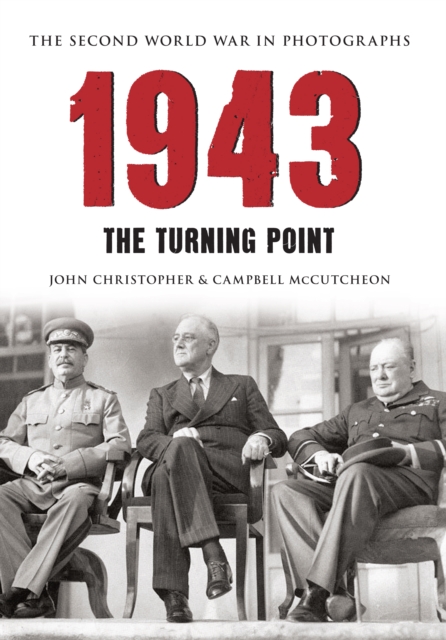1943 The Second World War in Photographs : The Turning Point, EPUB eBook