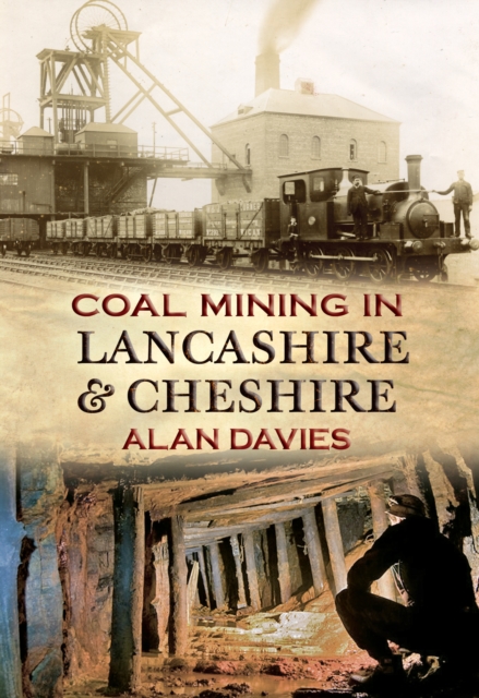Coal Mining in Lancashire & Cheshire, EPUB eBook