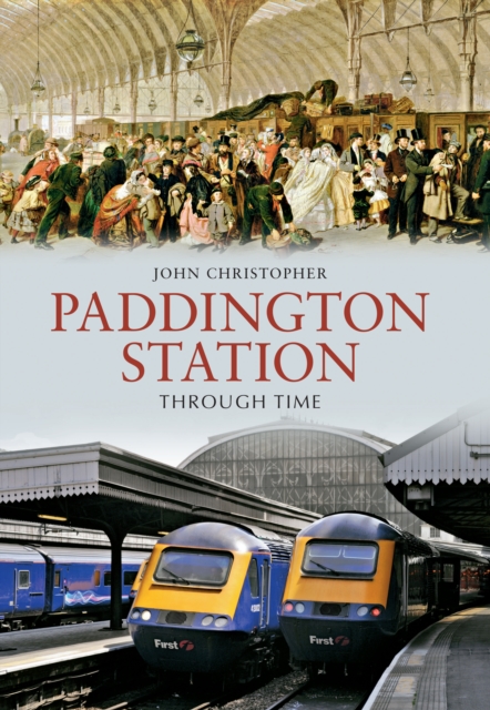 Paddington Station Through Time, EPUB eBook