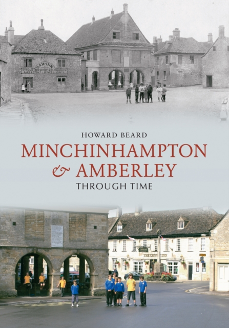 Minchinhampton & Amberley Through Time, EPUB eBook