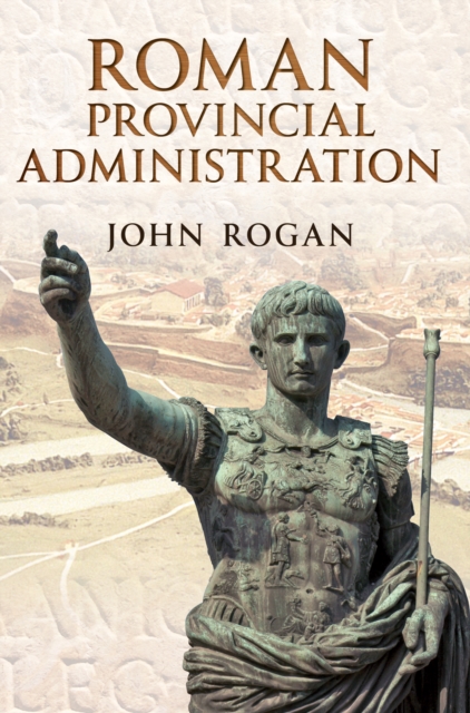 Roman Provincial Administration, EPUB eBook