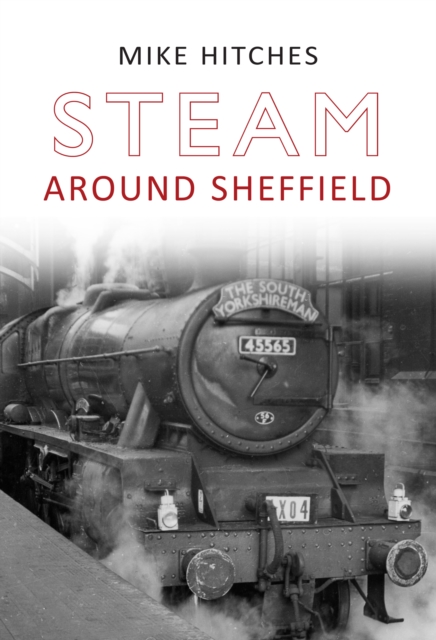 Steam Around Sheffield, EPUB eBook
