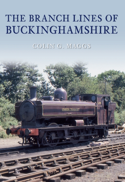 The Branch Lines of Buckinghamshire, EPUB eBook