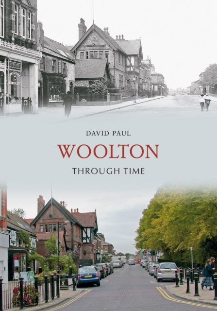 Woolton Through Time, EPUB eBook