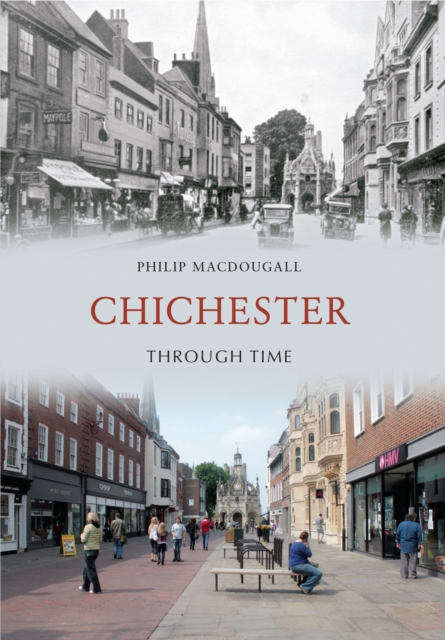 Chichester Through Time, EPUB eBook