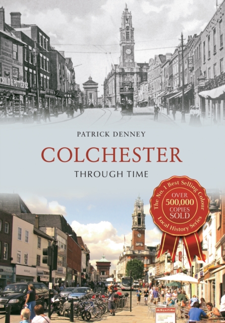 Colchester Through Time, EPUB eBook