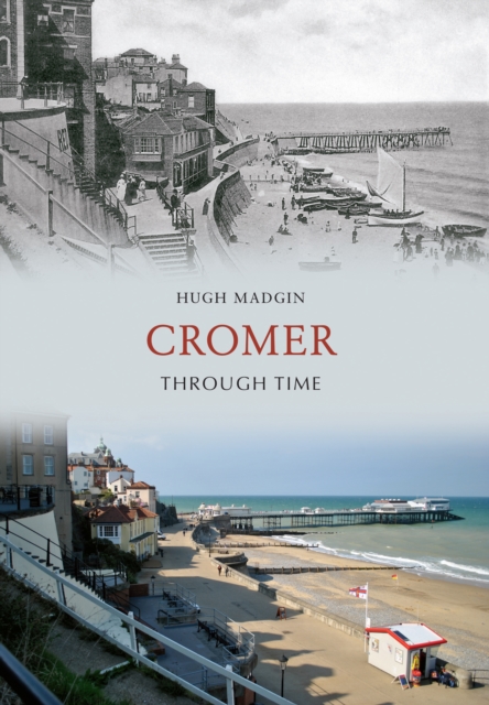 Cromer Through Time, EPUB eBook