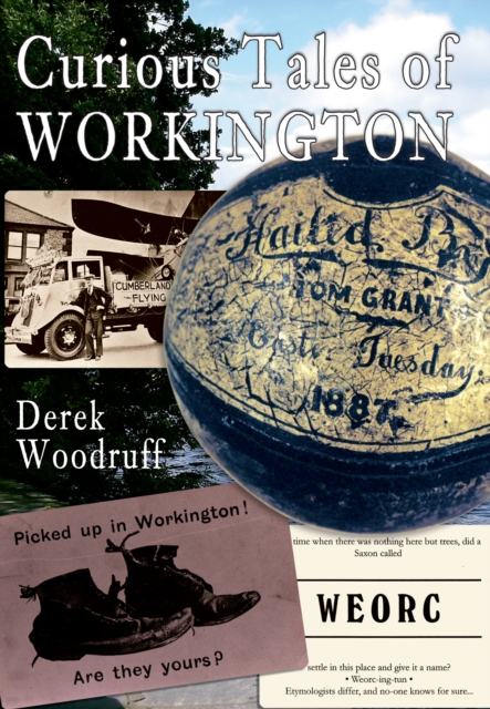 Curious Tales of Workington, EPUB eBook