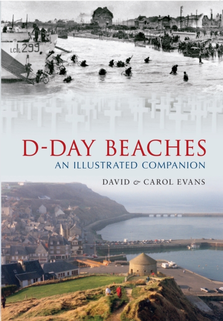 D-Day Beaches : An Illustrated Companion, EPUB eBook