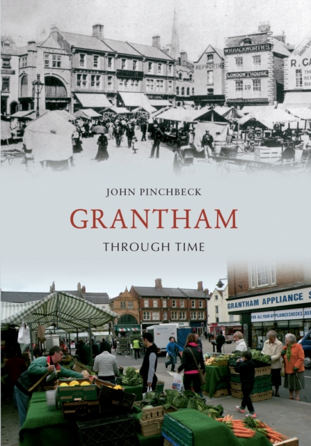 Grantham Through Time, EPUB eBook