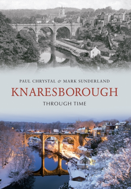 Knaresborough Through Time, EPUB eBook