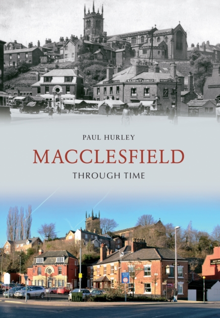 Macclesfield Through Time, EPUB eBook