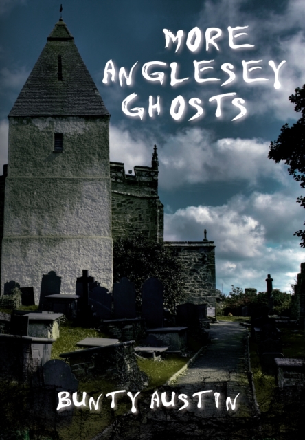 More Anglesey Ghosts, EPUB eBook