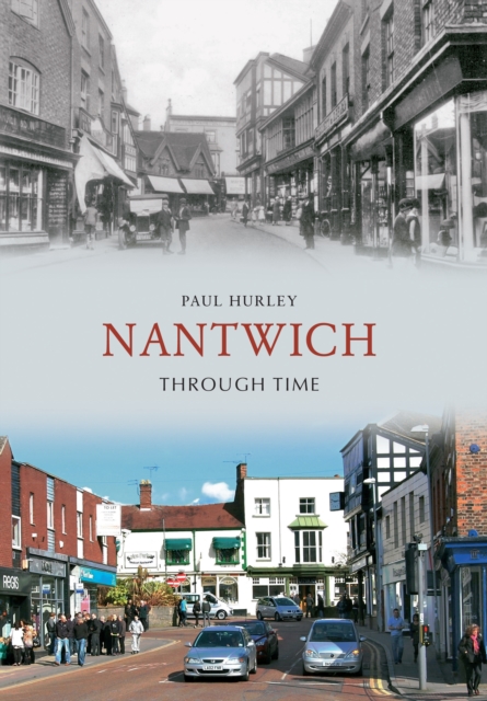 Nantwich Through Time, EPUB eBook