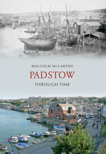 Padstow Through Time, EPUB eBook