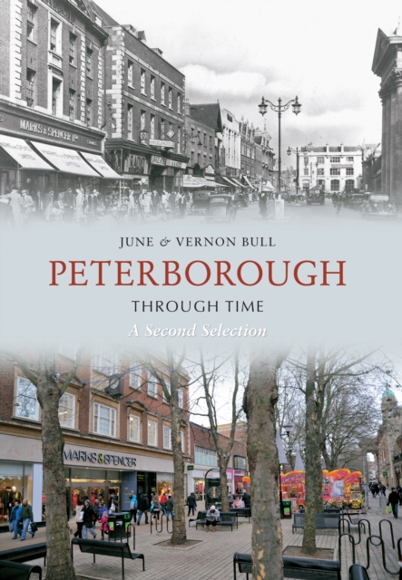 Peterborough Through Time A Second Selection, EPUB eBook