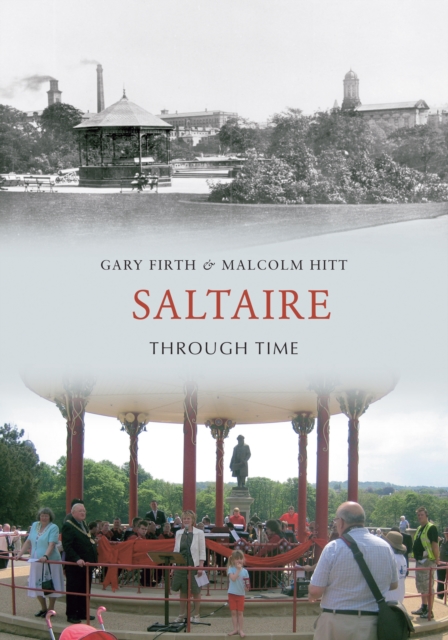 Saltaire Through Time, EPUB eBook