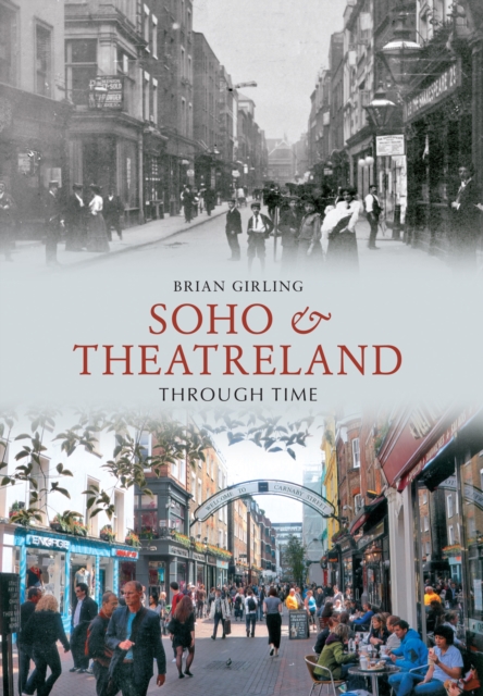 Soho & Theatreland Through Time, EPUB eBook