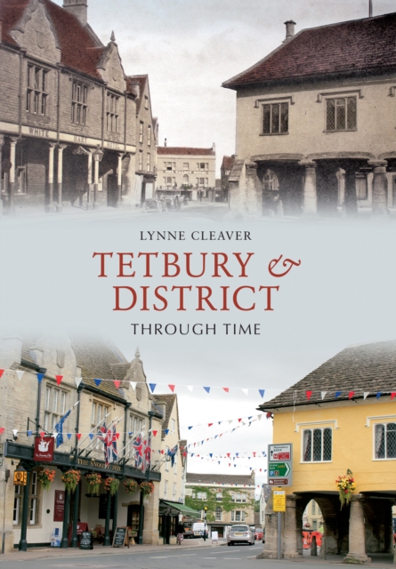 Tetbury & District Through Time, EPUB eBook