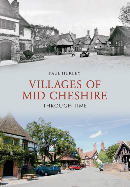 Villages of Mid-Cheshire Through Time, EPUB eBook