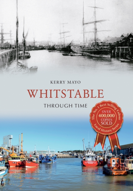 Whitstable Through Time, Paperback / softback Book