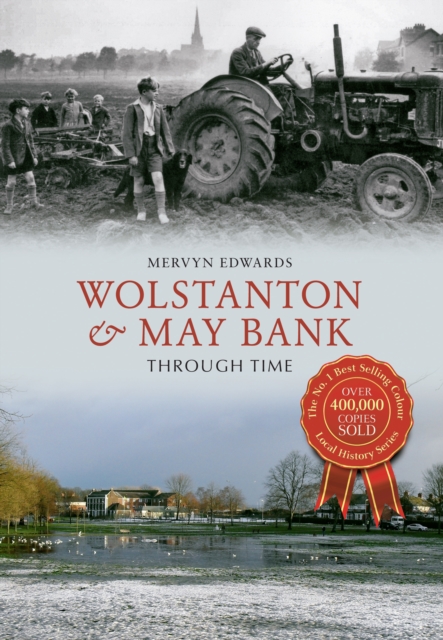 Wolstanton & May Bank Through Time, Paperback / softback Book
