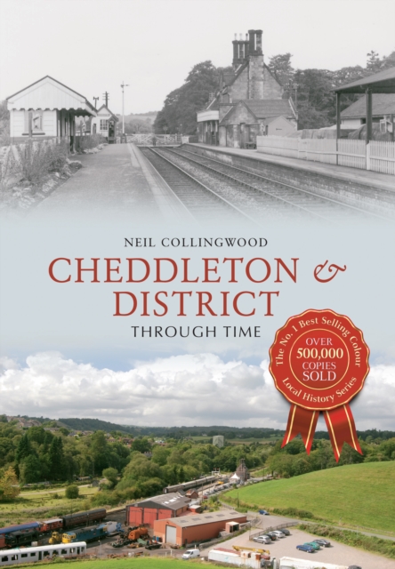 Cheddleton & District Through Time, EPUB eBook