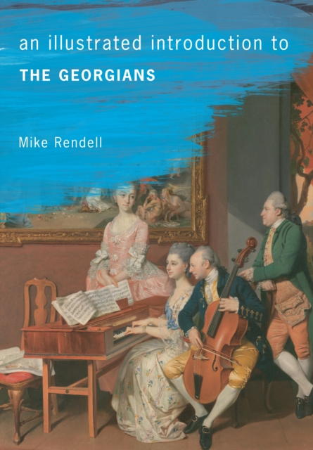 An Illustrated Introduction To The Georgians, Paperback / softback Book