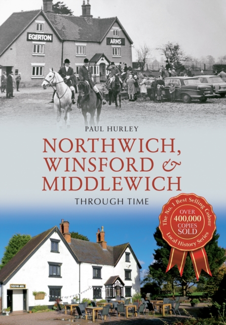 Northwich, Winsford & Middlewich Through Time, EPUB eBook