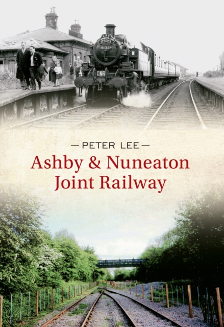 Ashby & Nuneaton Joint Railway, EPUB eBook