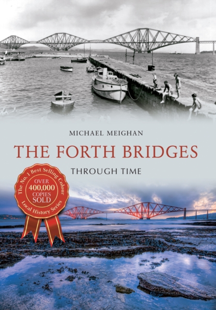 The Forth Bridges Through Time, Paperback / softback Book