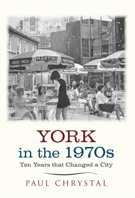 York in the 1970s : Ten Years that Changed a City, Paperback / softback Book