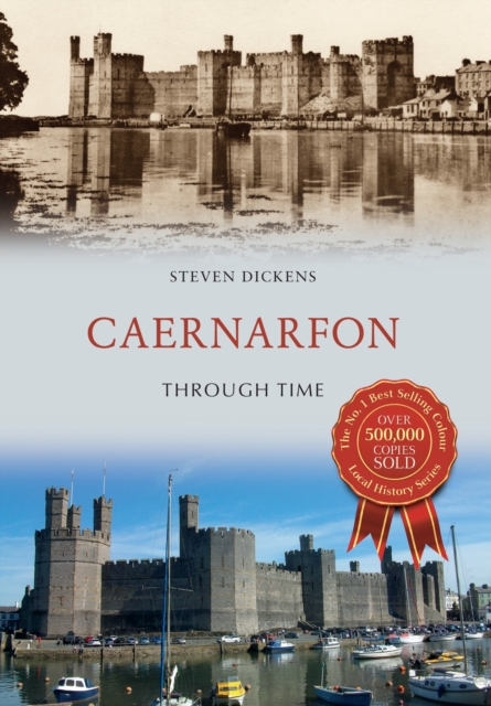 Caernarfon Through Time, EPUB eBook