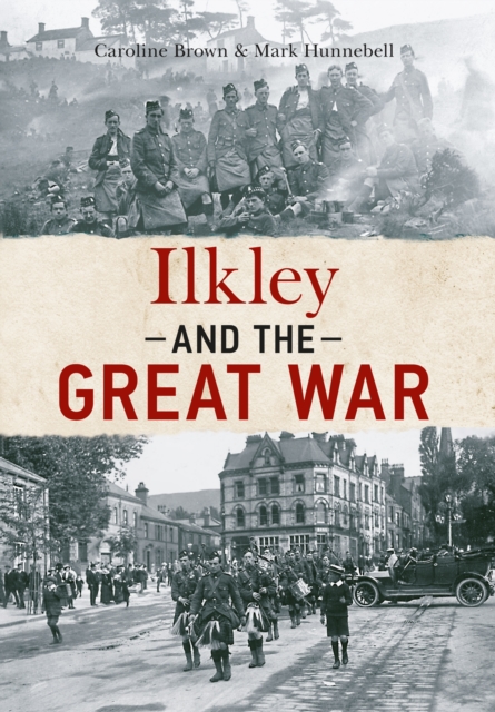 Ilkley and The Great War, EPUB eBook