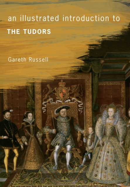An Illustrated Introduction to The Tudors, Paperback / softback Book