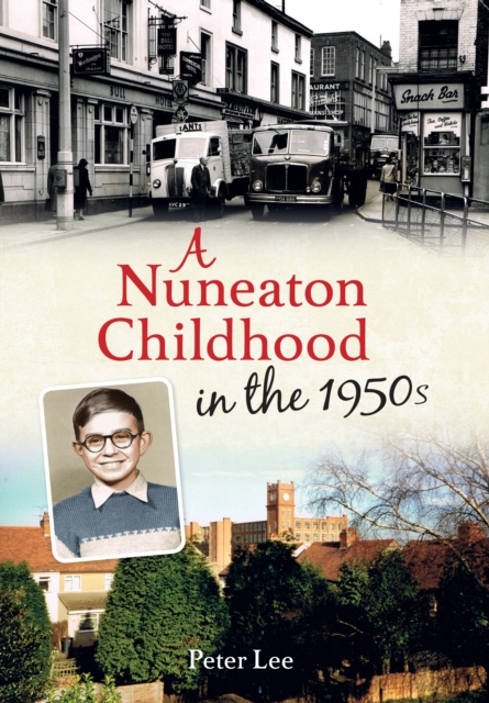 A Nuneaton Childhood in the 1950s, EPUB eBook