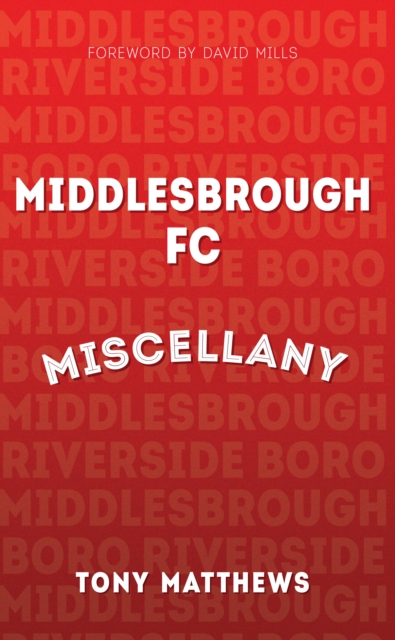 Middlesbrough FC Miscellany, EPUB eBook