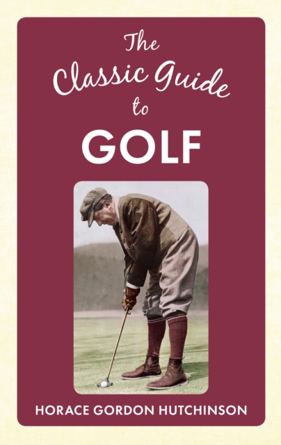 The Classic Guide To Golf, EPUB eBook