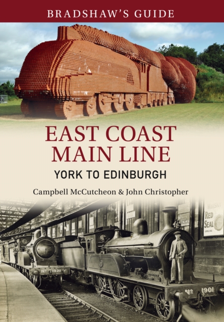 Bradshaw's Guide East Coast Main Line York to Edinburgh : Volume 13, Paperback / softback Book
