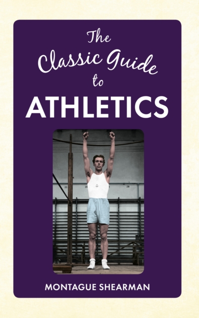 The Classic Guide to Athletics, EPUB eBook