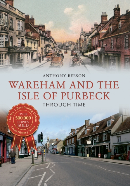Wareham and The Isle of Purbeck Through Time, EPUB eBook