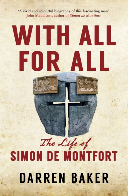 With All for All : The Life of Simon de Montfort, EPUB eBook