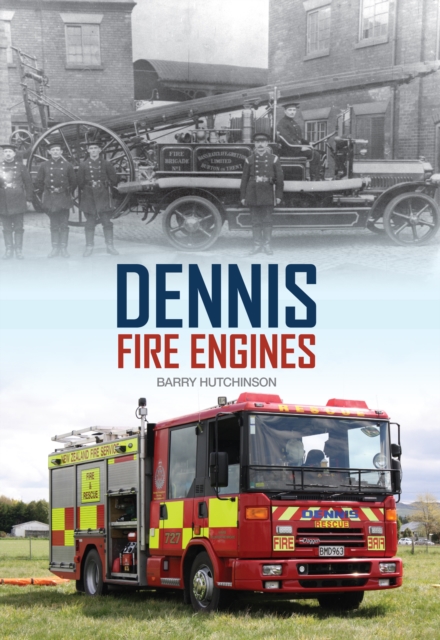 Dennis Fire Engines, Paperback / softback Book