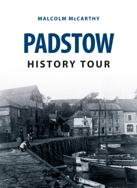 Padstow History Tour, Paperback / softback Book