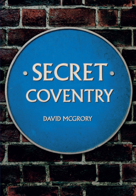 Secret Coventry, EPUB eBook