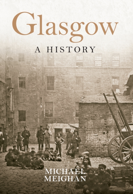 Glasgow A History, Paperback / softback Book