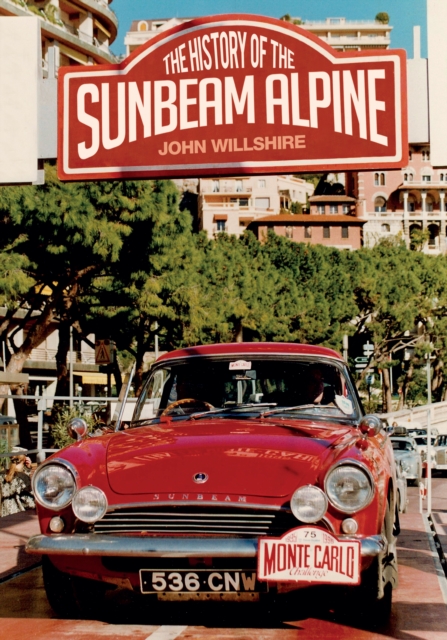 The History of the Sunbeam Alpine, EPUB eBook