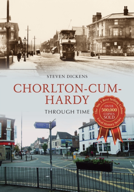 Chorlton-cum-Hardy Through Time, Paperback / softback Book