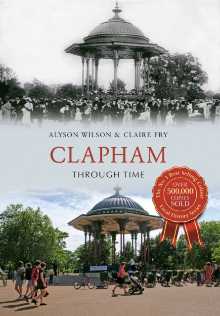 Clapham Through Time, Paperback / softback Book