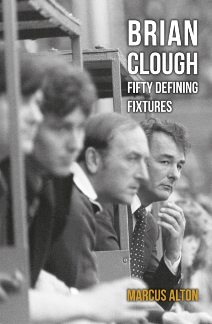 Brian Clough Fifty Defining Fixtures, EPUB eBook